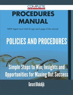 Policies and Procedures - Simple Steps to Win, Insights and Opportunities for Maxing Out Success (eBook, ePUB)