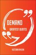 Demand Greatest Quotes - Quick, Short,... - Bild 1