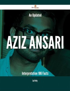 An Updated Aziz Ansari Interpretation - 186 Facts (eBook, ePUB)