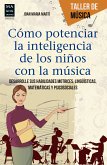 Cómo potenciar la inteligencia de los niños con la música (eBook, ePUB)