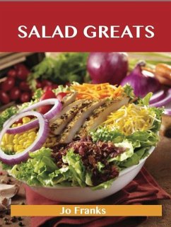 Salad Greats: Delicious Salad Recipes, The Top 100 Salad Recipes (eBook, ePUB)