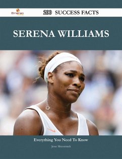Serena Williams 200 Success Facts - Everything you need to know about Serena Williams (eBook, ePUB) - Mccormick, Jesse