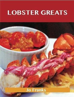 Lobster Greats: Delicious Lobster Recipes, The Top 68 Lobster Recipes (eBook, ePUB)