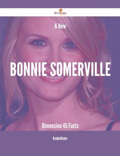 Cover A New Bonnie Somerville Dimension - 45 Facts (eBook, ePUB)