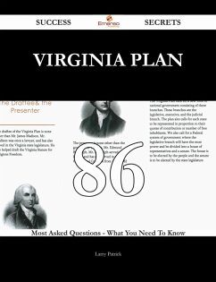 Virginia Plan 86 Success Secrets - 86 Most Asked Questions On Virginia Plan - What You Need To Know (eBook, ePUB)