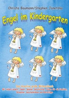 Engel im Kindergarten - Das kreative große Mitmachbuch - Baumann, Christa;Janetzko, Stephen