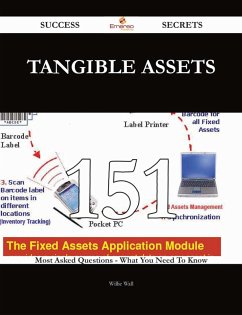 Tangible Assets 151 Success Secrets - 151 Most Asked Questions On Tangible Assets - What You Need To Know (eBook, ePUB) - Wall, Willie
