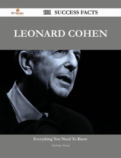Leonard Cohen 101 Success Facts - Everything you need to know about Leonard Cohen (eBook, ePUB)