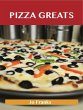 Pizza Greats: Delicious Pizza Recipes,... - Bild 1
