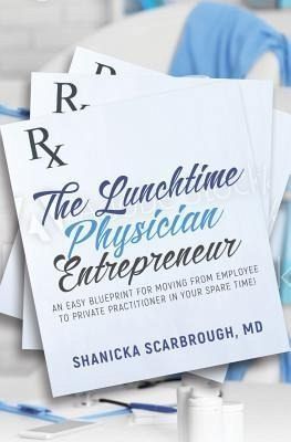 The Lunchtime Physician Entrepreneur (eBook, ePUB)