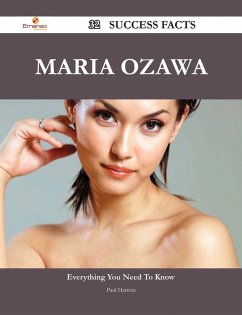 Maria Ozawa 32 Success Facts - Everything you need to know about Maria Ozawa (eBook, ePUB) Cover Maria Ozawa 32 Success Facts - Everything you need to know about Maria Ozawa (eBook, ePUB)