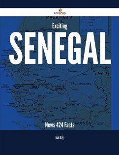 Exciting Senegal News - 424 Facts (eBook, ePUB)