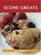 Scone Greats: Delicious Scone Recipes,... - Bild 1