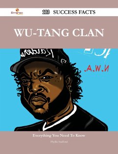 Wu-Tang Clan 113 Success Facts - Everything you need to know about Wu-Tang Clan (eBook, ePUB)