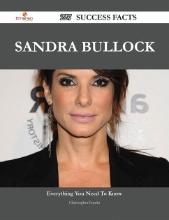 Sandra Bullock 227 Success Facts - Everything you need to know about Sandra Bullock (eBook, ePUB)