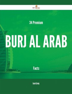 34 Premium Burj Al Arab Facts (eBook, ePUB)