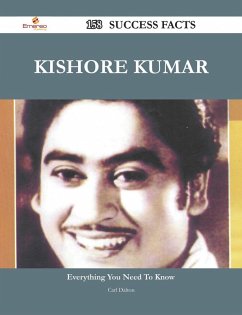 Kishore Kumar 158 Success Facts - Everything you need to know about Kishore Kumar (eBook, ePUB) Kishore Kumar 158 Success Facts - Everything you need to know about Kishore Kumar (eBook, ePUB)