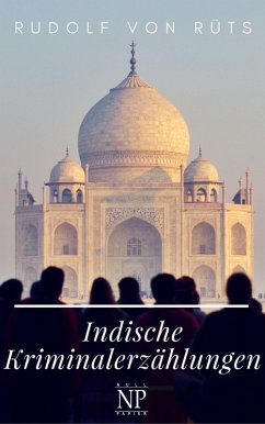 Indische Kriminalerzählungen (eBook, ePUB) - Rüts, Rudolf von