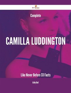 Cover Complete Camilla Luddington Like Never Before - 33 Facts (eBook, ePUB)
