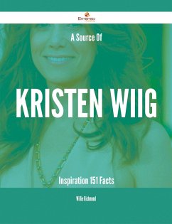 Cover A Source Of Kristen Wiig Inspiration - 151 Facts (eBook, ePUB)