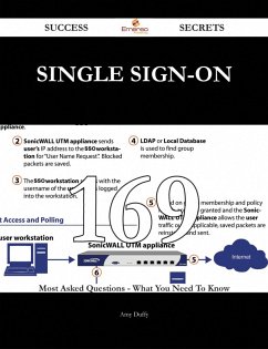 Cover Single Sign-On 169 Success Secrets - 169 Most Asked Questions On Single Sign-On - What You Need To Know (eBook, ePUB)