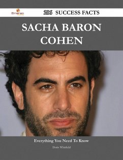 Sacha Baron Cohen 206 Success Facts - Everything you need to know about Sacha Baron Cohen (eBook, ePUB)