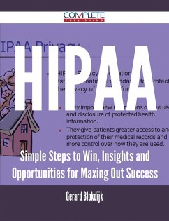 Cover HIPAA - Simple Steps to Win, Insights and Opportunities for Maxing Out Success (eBook, ePUB)