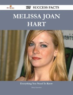 Melissa Joan Hart 127 Success Facts - Everything you need to know about Melissa Joan Hart (eBook, ePUB)