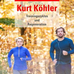 Trainingszyklus Regeneration (eBook, ePUB) - Köhler, Kurt