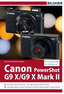 Canon PowerShot G9 X / G9 X Mark II - Für bessere Fotos von Anfang an! (eBook, PDF) - Sänger, Kyra; Sänger, Christian