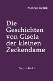 Die Geschichten von Gisela der kleinen Zeckendame (eBook, ePUB)