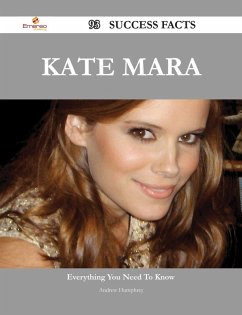 Kate Mara 93 Success Facts - Everything you need to know about Kate Mara (eBook, ePUB)