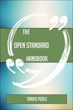 Cover The Open standard Handbook - Everything You Need To Know About Open standard (eBook, ePUB)