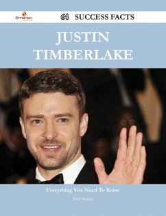 Justin Timberlake 64 Success Facts - Everything you need to know about Justin Timberlake (eBook, ePUB)