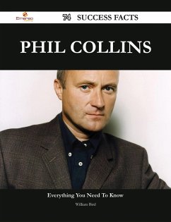 Phil Collins 74 Success Facts - Everything you need to know about Phil Collins (eBook, ePUB)