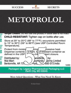 Cover Metoprolol 55 Success Secrets - 55 Most Asked Questions On Metoprolol - What You Need To Know (eBook, ePUB)