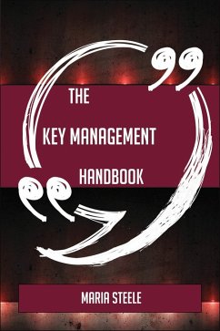 The Key management Handbook - Everything You Need To Know About Key management (eBook, ePUB)