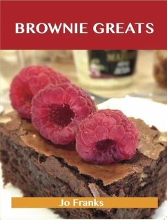 Cover Brownie Greats: Delicious Brownie Recipes, The Top 82 Brownie Recipes (eBook, ePUB)