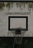 Unkorrigiert