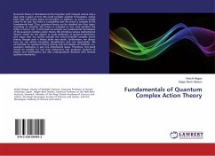 Fundamentals of Quantum Complex Action Theory