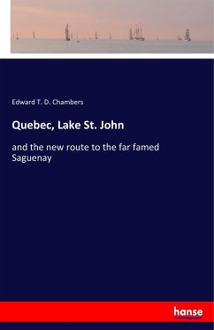 Quebec, Lake St. John - Chambers, Edward T. D.