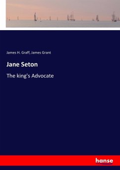 Jane Seton - Graff, James H.;Grant, James