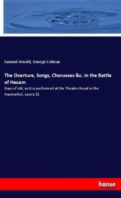 The Overture, Songs, Chorusses &c. in the Battle of Hexam
