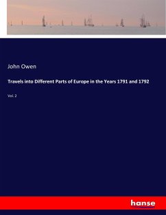 Travels into Different Parts of Europe in the Years 1791 and 1792 - Owen, John