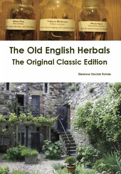 Cover The Old English Herbals - The Original Classic Edition (eBook, ePUB)