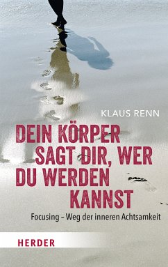 Dein Körper sagt dir, wer du werden kannst (eBook, ePUB) - Renn, Klaus