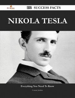 Nikola Tesla 192 Success Facts - Everything you need to know about Nikola Tesla (eBook, ePUB)