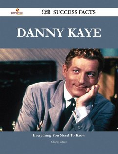 Danny Kaye 138 Success Facts - Everything you need to know about Danny Kaye (eBook, ePUB)