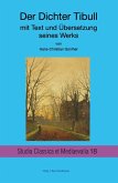Der Dichter Tibull mit Text und Übersetzung seines Werkes (eBook, PDF)