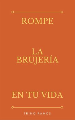 Cover Rómpe la brujeria en tu vida (eBook, ePUB)